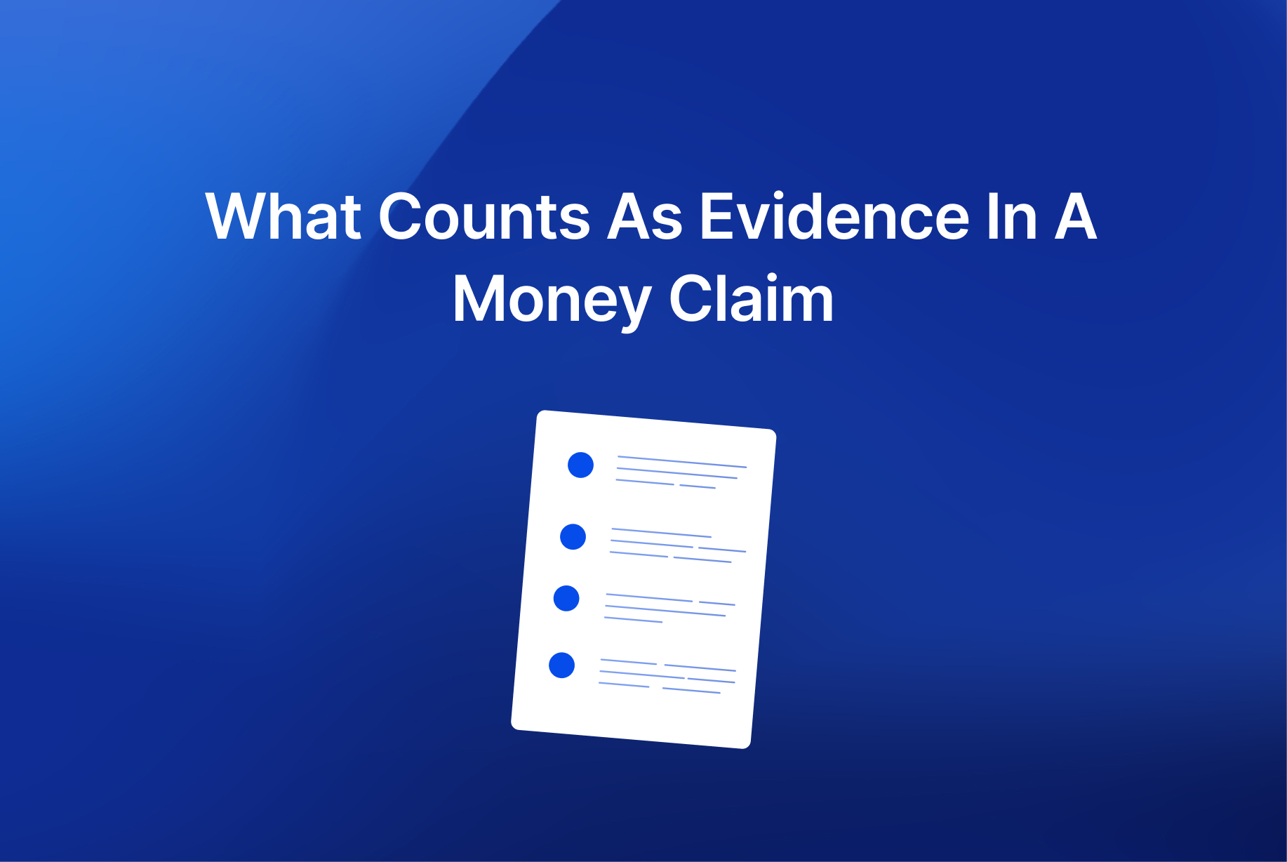 what-counts-as-evidence-in-a-money-claim-uk-2025-guide